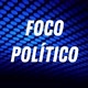 FOCO POLÍTICO
