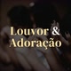 Louvor e adoração