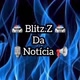 🚔 Blitz.Z 🚔 Da 🎙Notícia📢