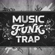 MUSICFUNKTRAP