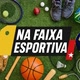 Na Faixa Esportiva