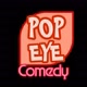 pop eye comedy