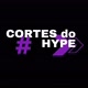 Cortes Do hype