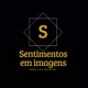Sentimentos em Imagens❣️