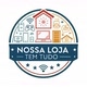 NOSSA LOJA TEM TUDO