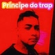 Príncipe do trap