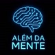 Além da mente 🧠