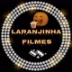 🍿 LARANJINHA FILMES 🍿