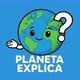 Planeta Explica