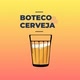 Boteco & Cerveja