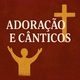 Adoração e Cânticos