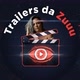 Trailers da Zuuu