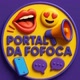 PORTAL DA FOFOCA