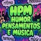 HPC HUMOR,PENSAMENTO E MUSICAS
