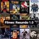 Filmes: Resumão 1.0
