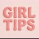 Girl Tips