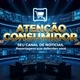 ATENÇÃO CONSUMIDOR