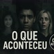 O que aconteceu