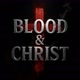 BLOOD & CHRIST