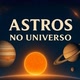 Astros no Universo