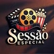 🎬 SESSÃO _ESPECIAL🎬