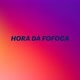 📢🗣️Hora da Fofoca📢🗣️