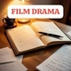 FILM DRAMA