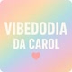 VibeDoDia DaCarol❤️🌸✨