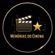 Memórias do Cinema 🎥
