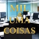 MIL & UMA COISAS