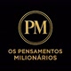 os pensamentos milionários