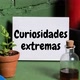 CURIOSIDADES EXTREMAS ✔️🌎