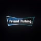 friend fishing