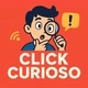 CLICK CURIOSO 🔎👀