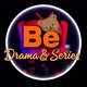 be🐻drama & Series