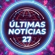 Últimas Notícias 27
