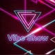 vibe show