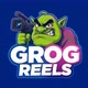 Grog Reels 🤪