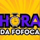 HORA DA FOFOCA CENTRAL DO BABADO