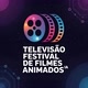 TELEVISÃO FESTIVAL DE FILMES ANIMADO