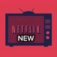 NETFLIX NEW