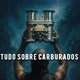 Tudo Sobre Carburados