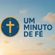 Um minuto de fé