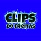 Clips do Freitas