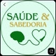 SAUDE E SABEDORIA