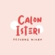 Calon Isteri