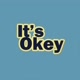 it's okay