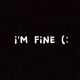 I'm Fine.