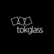 tokglass