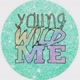 Young Wild Me! Family